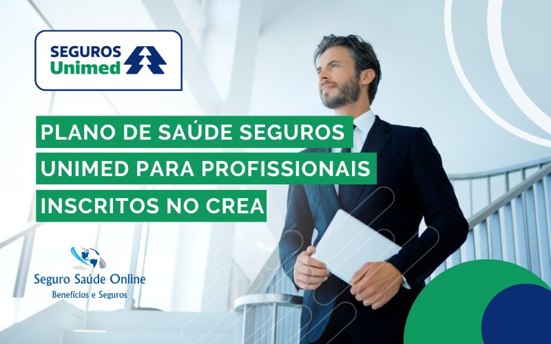 Plano de Saúde Seguros Unimed para Profissionais Inscritos no CREA